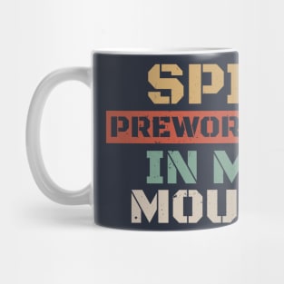 Spit Preworkout in My Mouth - Retro Color AL Mug